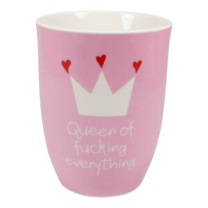 Tasse mit Henkel "Queen of fucking everything"