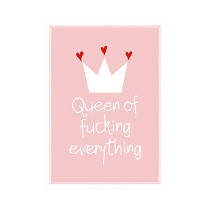 Postkarte Hoch "Queen of. fucking everything"