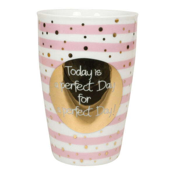 Tasse mit Henkel und Golddruck "Today is a perfect day for a perfect day"